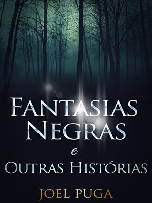 cover image of Fantasias Negras e Outras Histórias